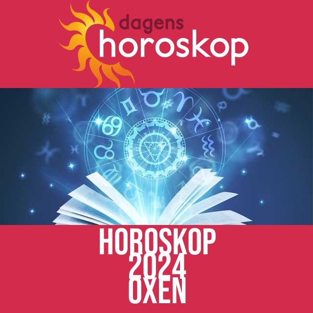 Oxen: Horoskop 2024