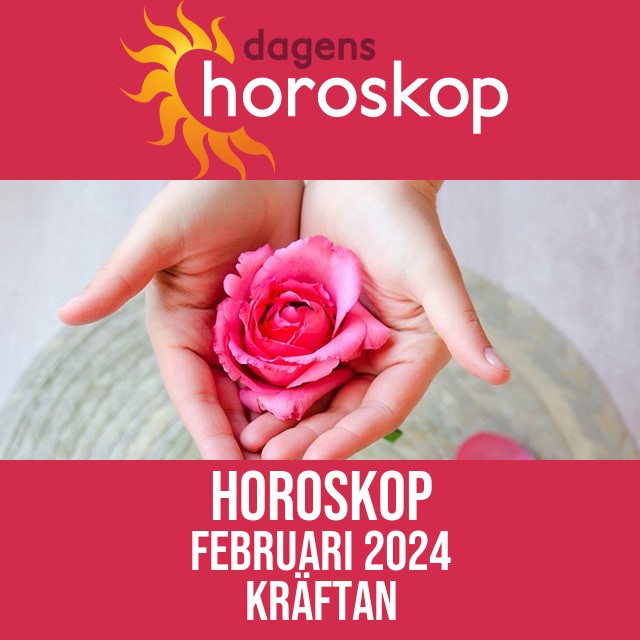 Kräftan: Horoskop  Februari 2024
