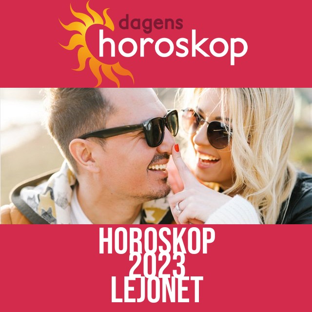 Lejonet: Horoskop 2023