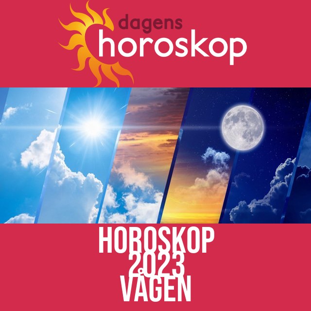 Vågen: Horoskop 2023