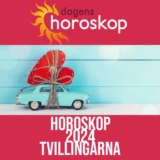 Tvillingarna: Horoskop 2024