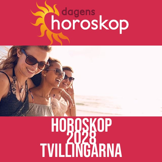 Tvillingarna: Horoskop 2028