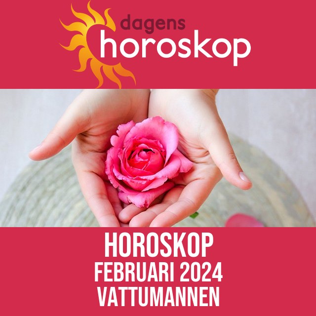 Vattumannen: Horoskop Februari 2024