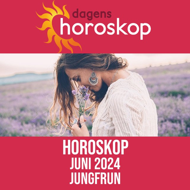 Jungfrun: Horoskop Juni 2024