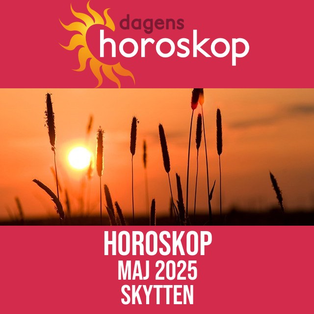 Skytten: Horoskop Maj 2025