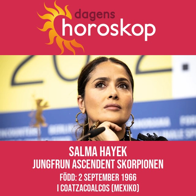 Salma Hayek om Virgo astrologi