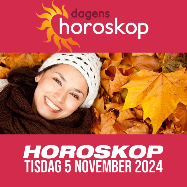 Daglig horoskop för Tisdag 5 November 2024