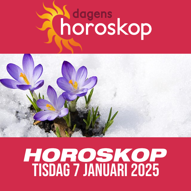 Daglig horoskop för Tisdag 7 Januari 2025