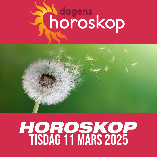 Daglig horoskop för Tisdag 11 Mars 2025