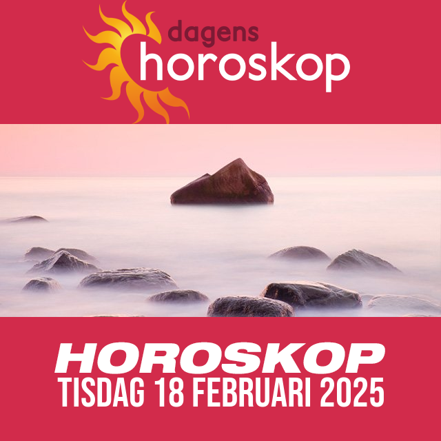 Daglig horoskop för Tisdag 18 Februari 2025