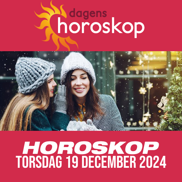 Daglig horoskop för Torsdag 19 December 2024