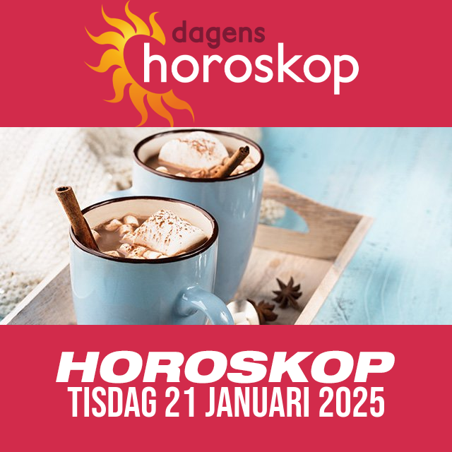 Daglig horoskop för Tisdag 21 Januari 2025