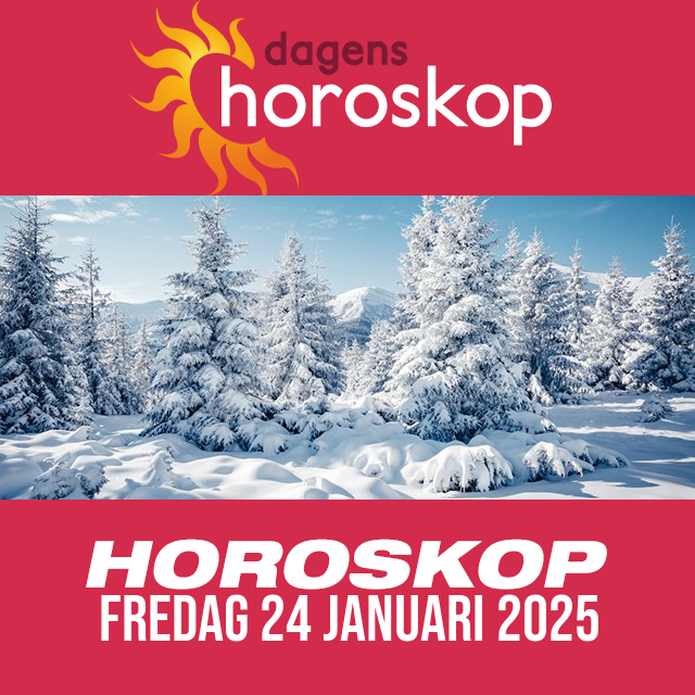 Daglig horoskop för Fredag 24 Januari 2025